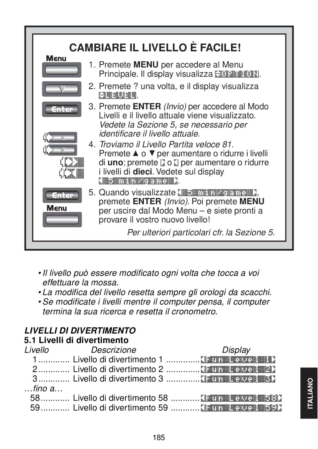 Saitek chess manual Cambiare IL Livello È Facile, Troviamo il Livello Partita veloce, Livelli di divertimento 