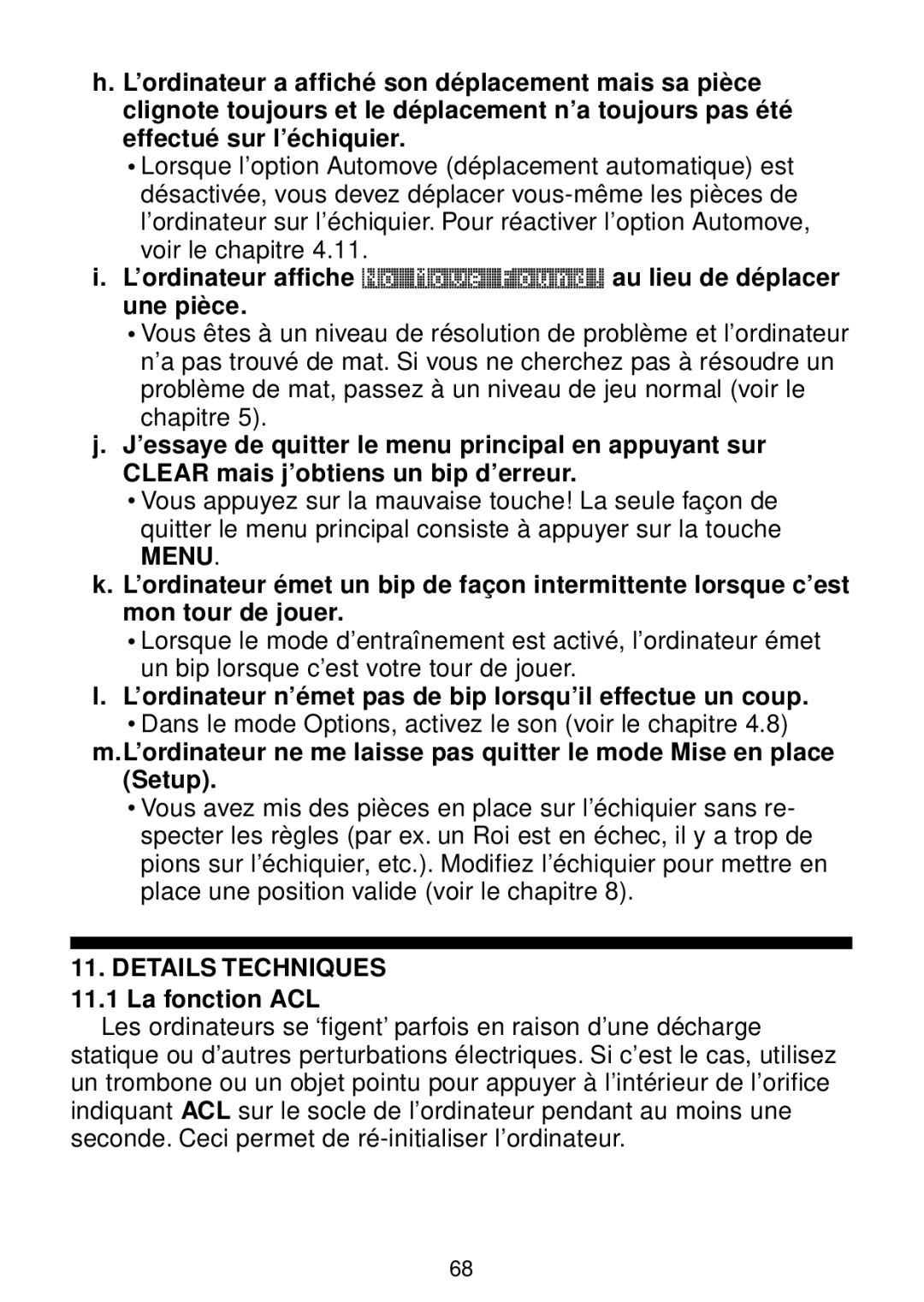 Saitek chess manual ’ordinateur n’émet pas de bip lorsqu’il effectue un coup, Details Techniques 11.1 La fonction ACL 