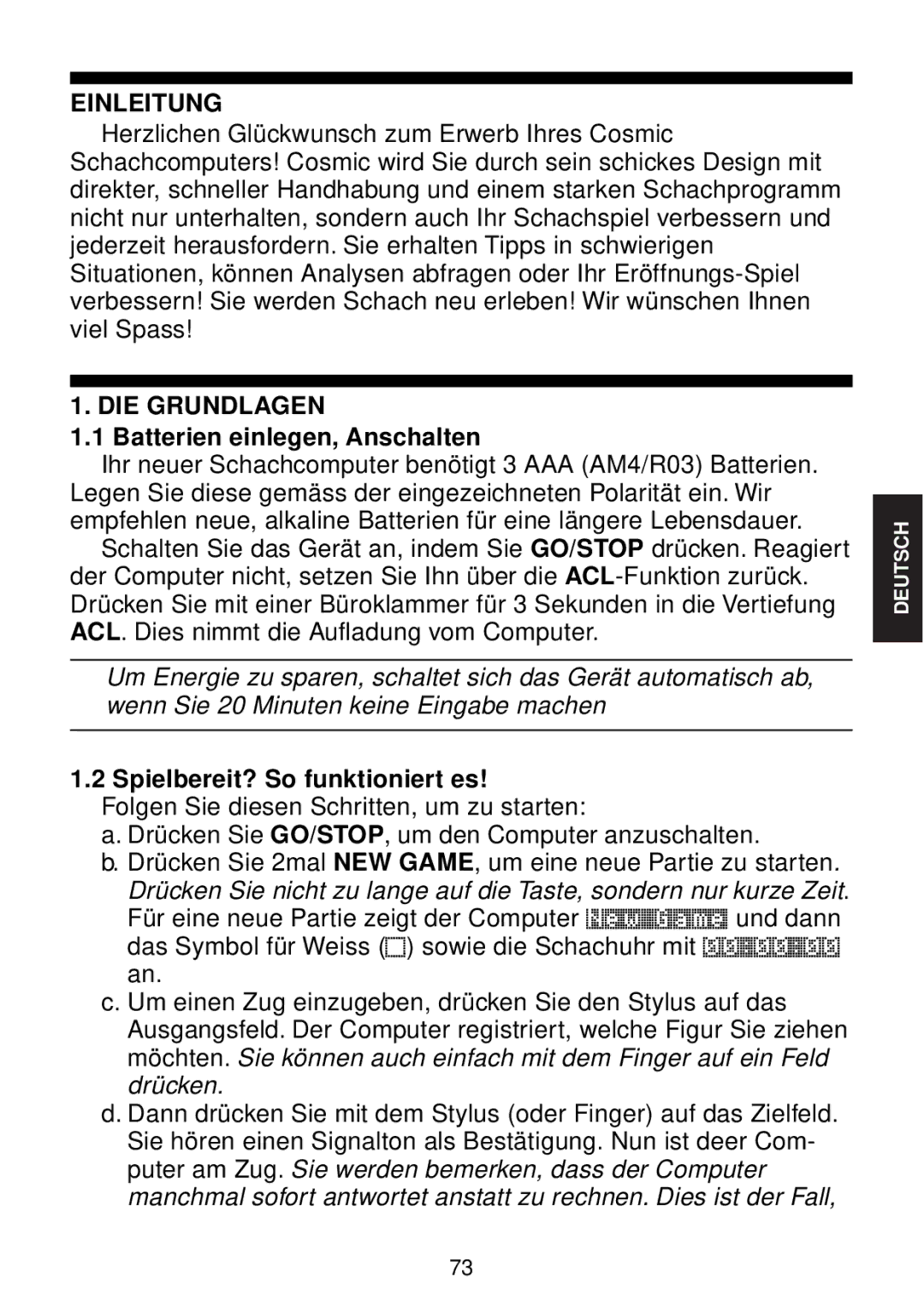 Saitek chess manual Einleitung, DIE Grundlagen, Batterien einlegen, Anschalten, Spielbereit? So funktioniert es 