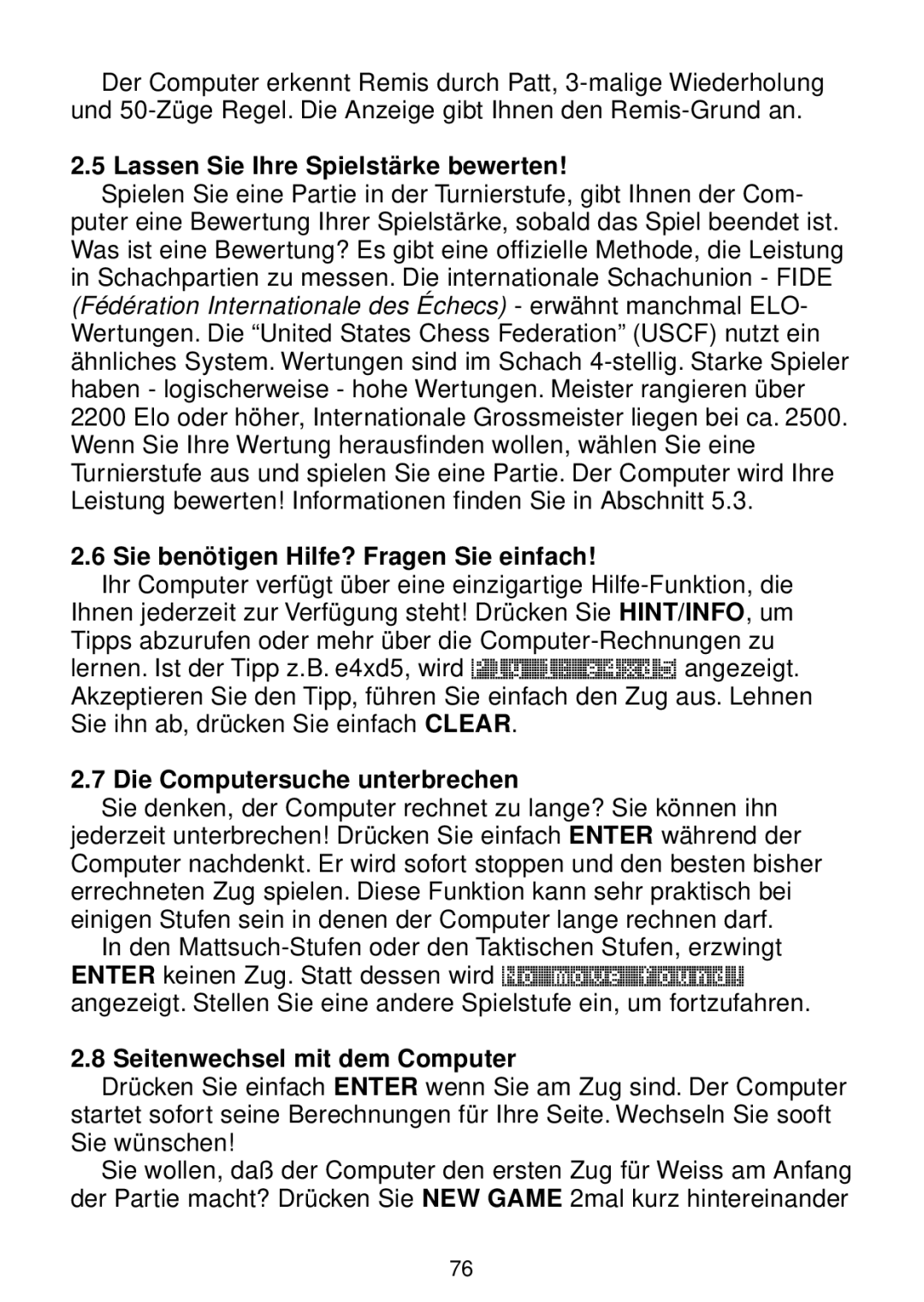 Saitek chess Lassen Sie Ihre Spielstärke bewerten, Sie benötigen Hilfe? Fragen Sie einfach, Die Computersuche unterbrechen 