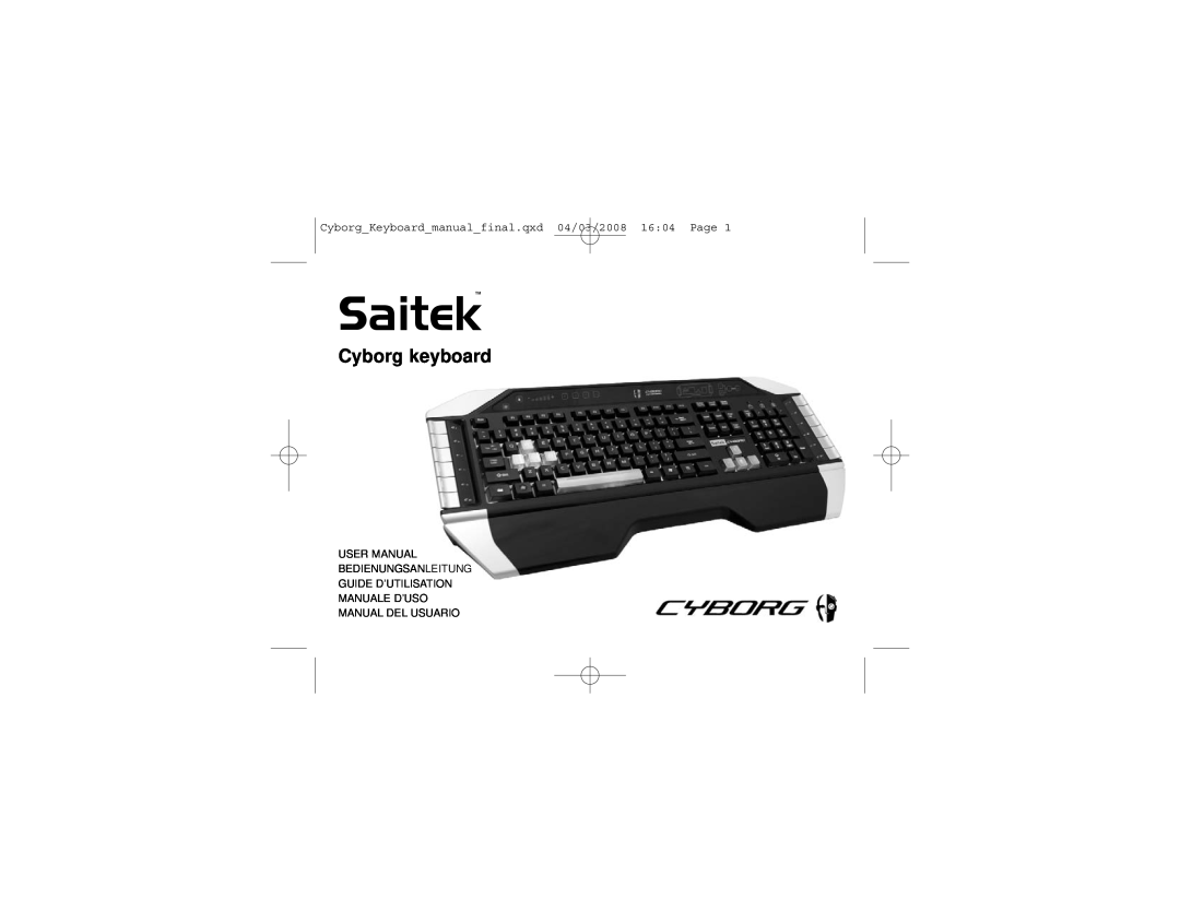 Saitek Cyborg Keyboard user manual CyborgKeyboardmanualfinal.qxd 04/03/2008 1604 Page, SaitekTM, Cyborg keyboard 