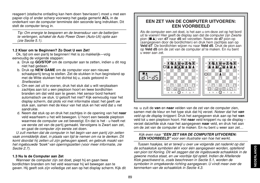 Saitek Expert Travel Chess manual EEN ZET VAN DE Computer Uitvoeren EEN Voorbeeld, Klaar om te Beginnen? Zo Doet U een Zet 