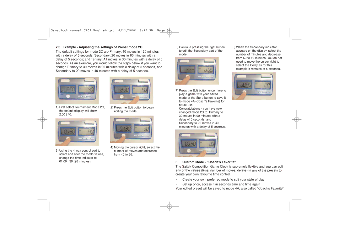 Saitek Game Clock user manual Example Adjusting the settings of Preset mode 2C, Custom Mode Coach’s Favorite 