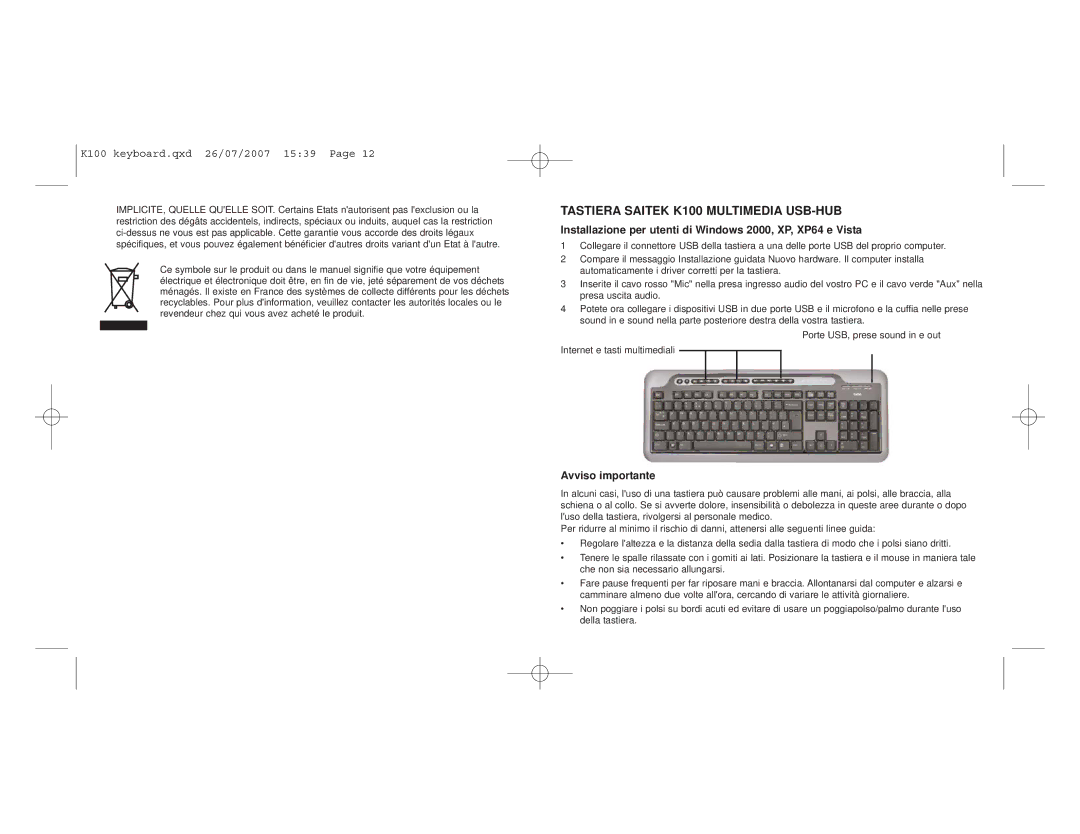 Saitek user manual Tastiera Saitek K100 Multimedia USB-HUB, Installazione per utenti di Windows 2000, XP, XP64 e Vista 