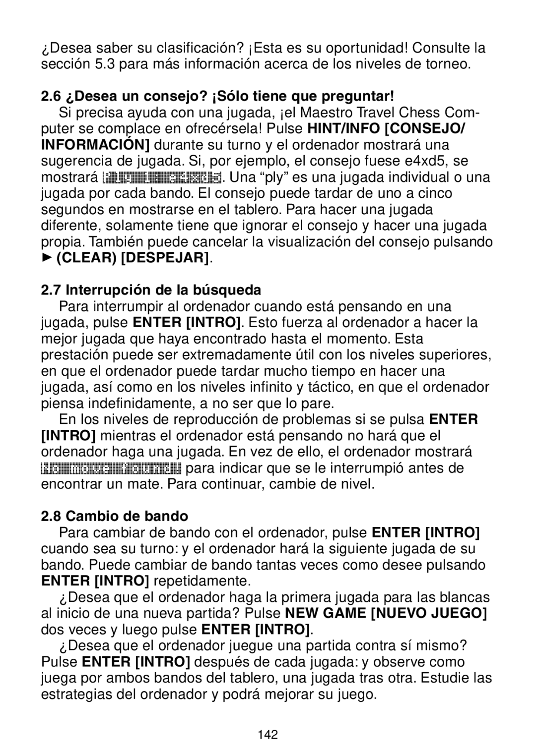 Saitek Maestro Travel Chess Computer manual ¿Desea un consejo? ¡Sólo tiene que preguntar, ‘ Clear Despejar, Cambio de bando 