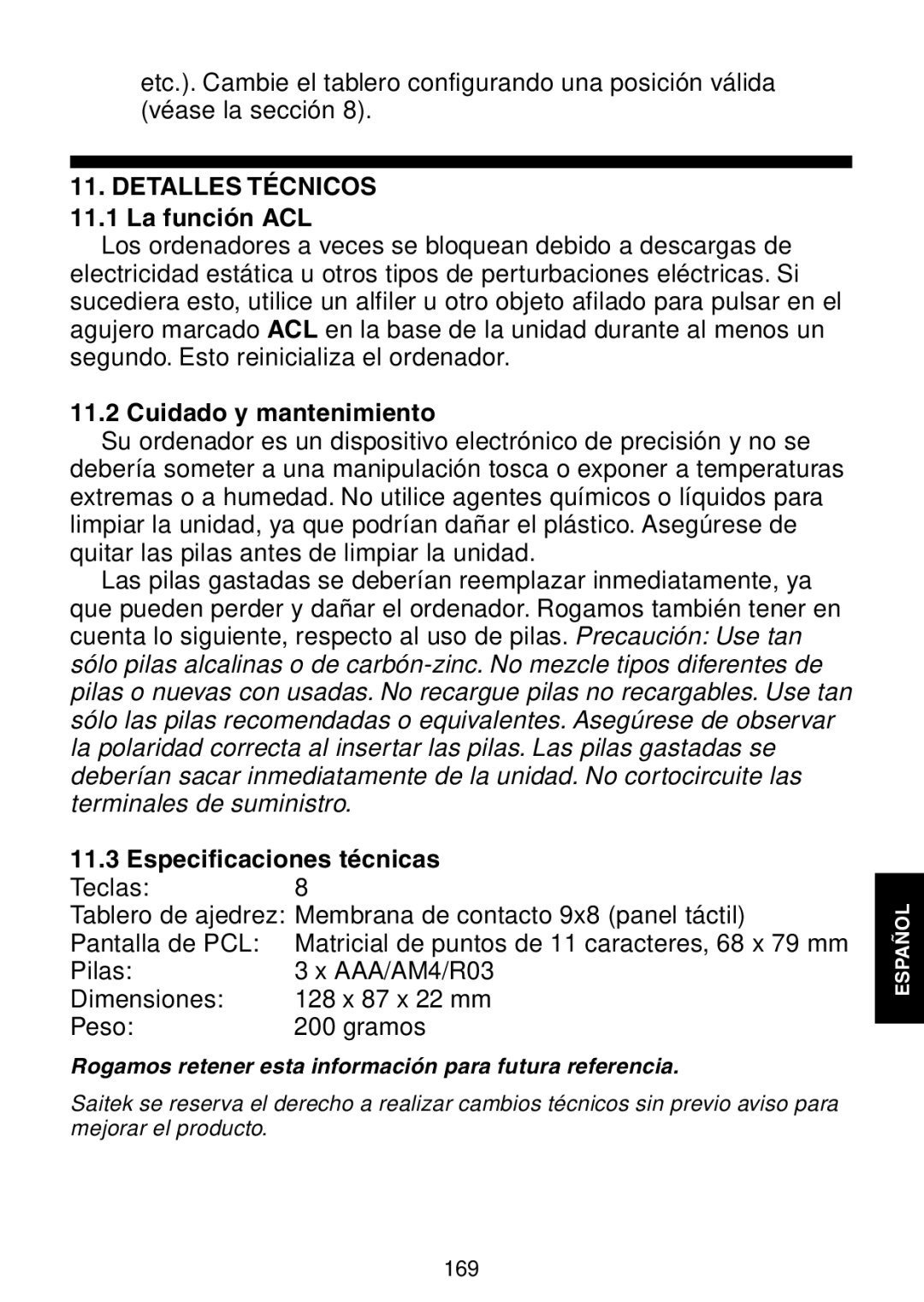 Saitek Maestro Travel Chess Computer manual Detalles Técnicos 11.1 La función ACL, Cuidado y mantenimiento 