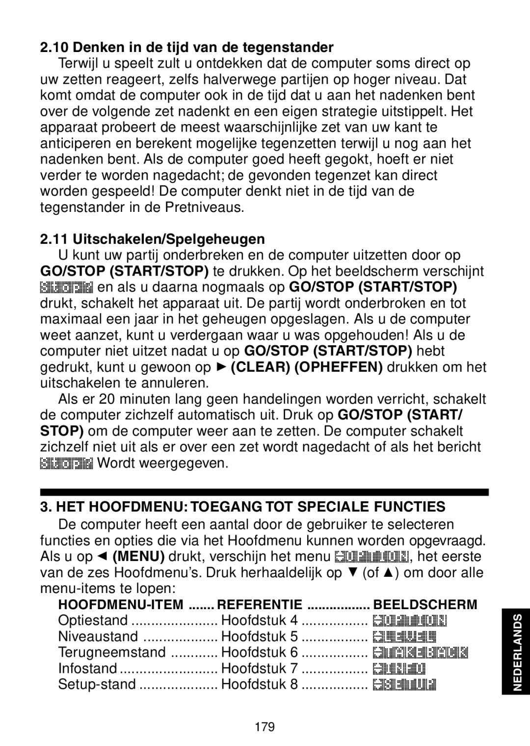 Saitek Maestro Travel Chess Computer manual Denken in de tijd van de tegenstander, Uitschakelen/Spelgeheugen 