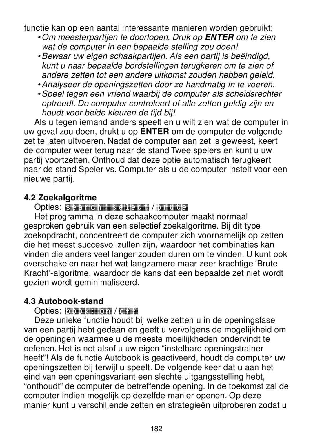 Saitek Maestro Travel Chess Computer manual Zoekalgoritme, Autobook-stand 