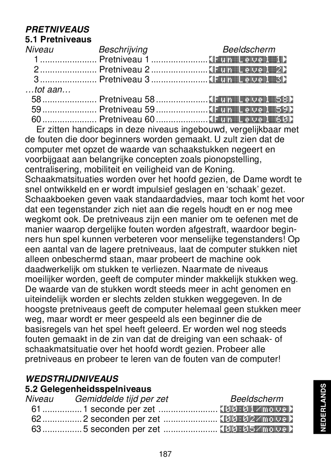 Saitek Maestro Travel Chess Computer manual Pretniveaus, Gelegenheidsspelniveaus 