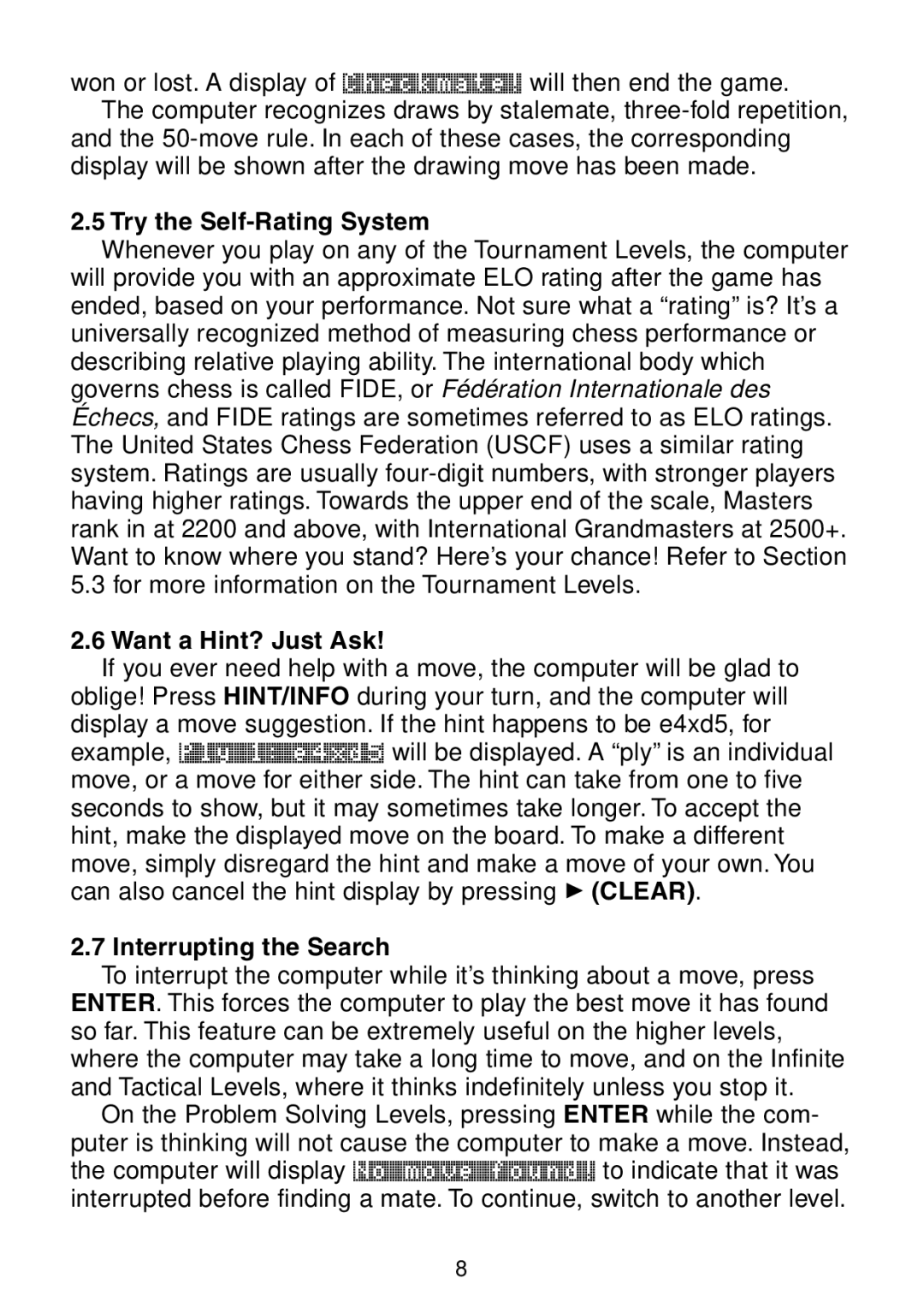 Saitek Maestro Travel Chess Computer manual Try the Self-Rating System, Want a Hint? Just Ask, Interrupting the Search 