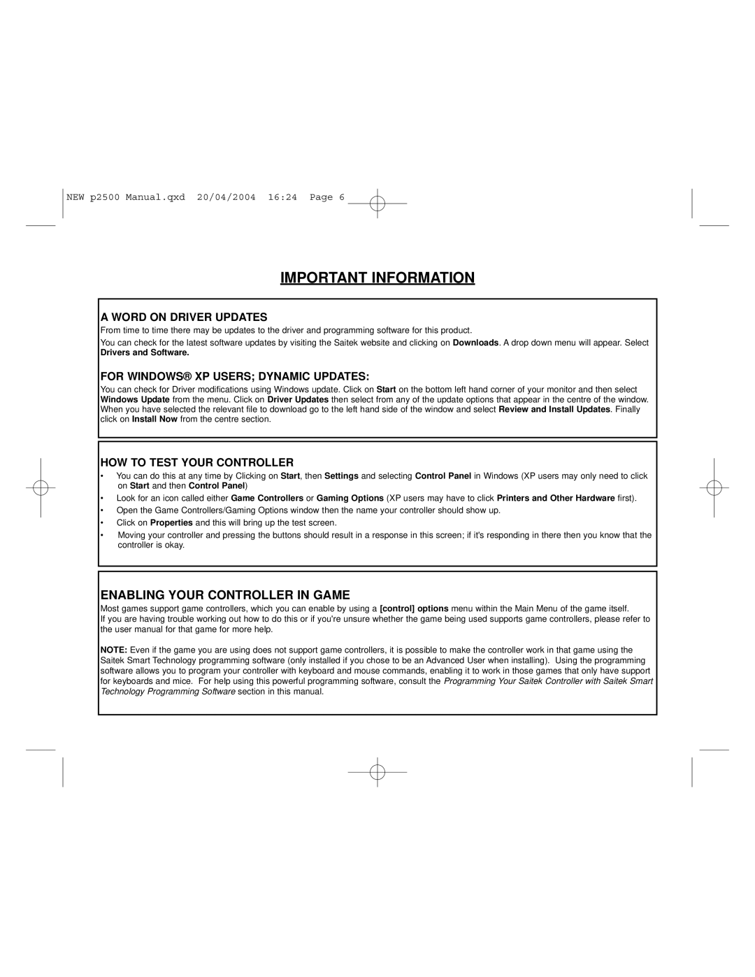 Saitek P2500 Important Information, Enabling Your Controller in Game, Word on Driver Updates, HOW to Test Your Controller 