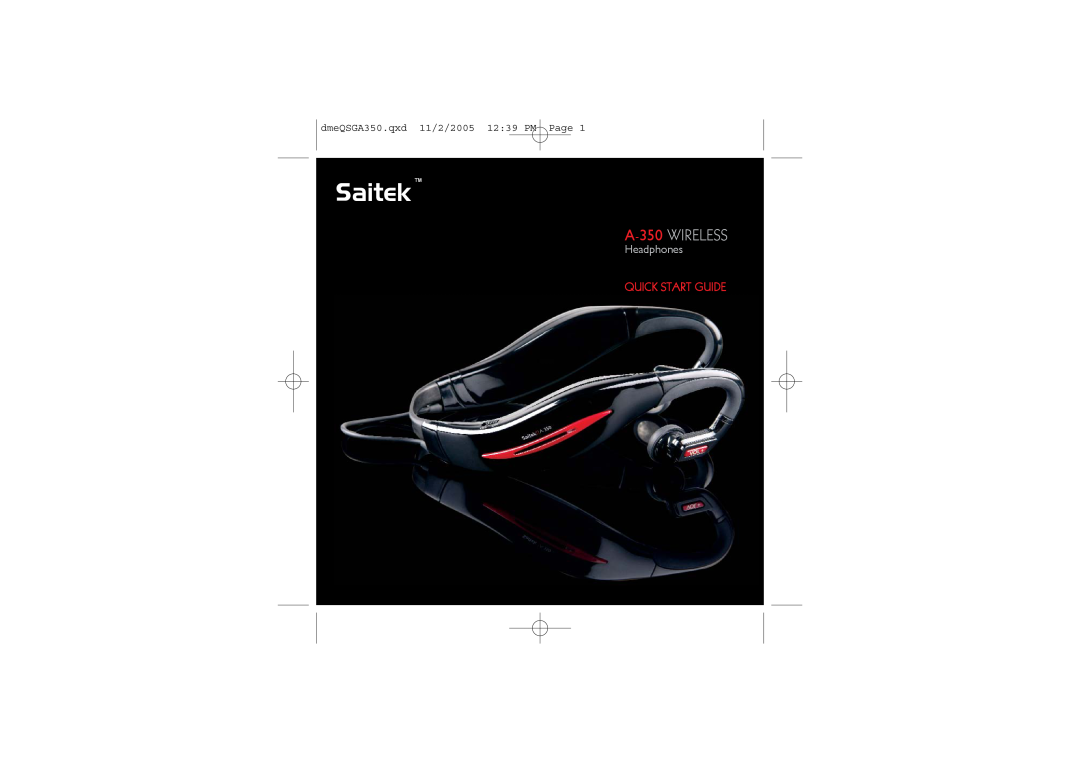 Saitek TM A-350 manual Saitek, A-350 WIRELESS, Headphones, Quick Start Guide, dmeQSGA350.qxd 11/2/2005 12 39 PM Page 