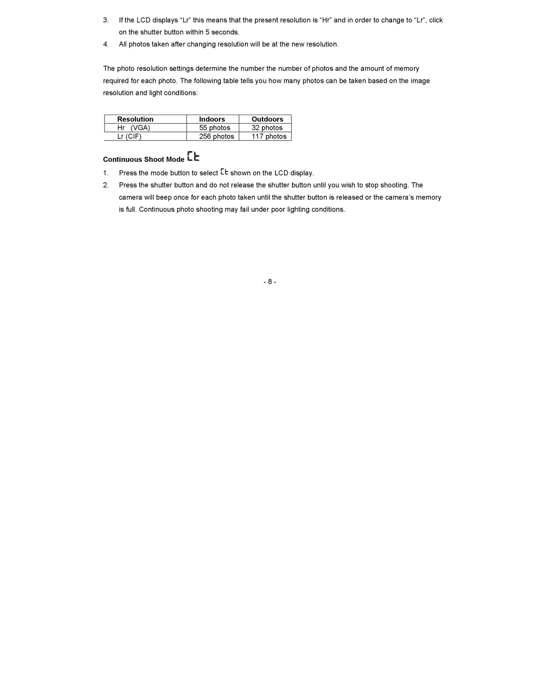 Sakar 16380 owner manual Resolution Indoors Outdoors, Continuous Shoot Mode 