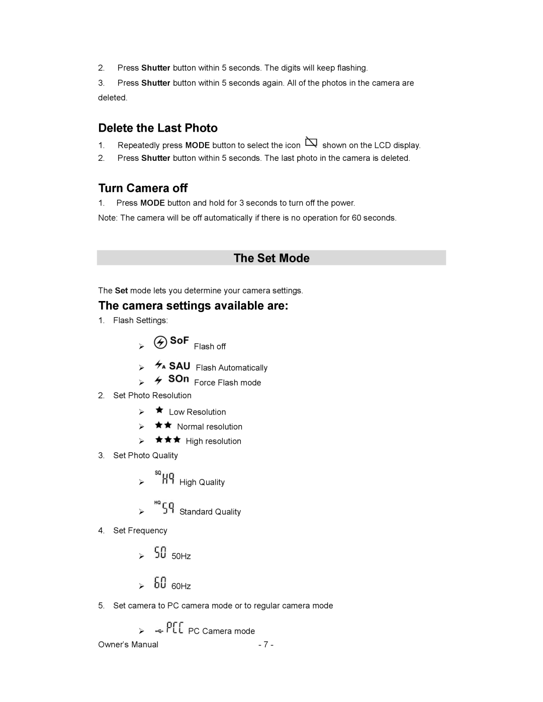 Sakar 81379 owner manual Delete the Last Photo, Turn Camera off, Set Mode, Camera settings available are 