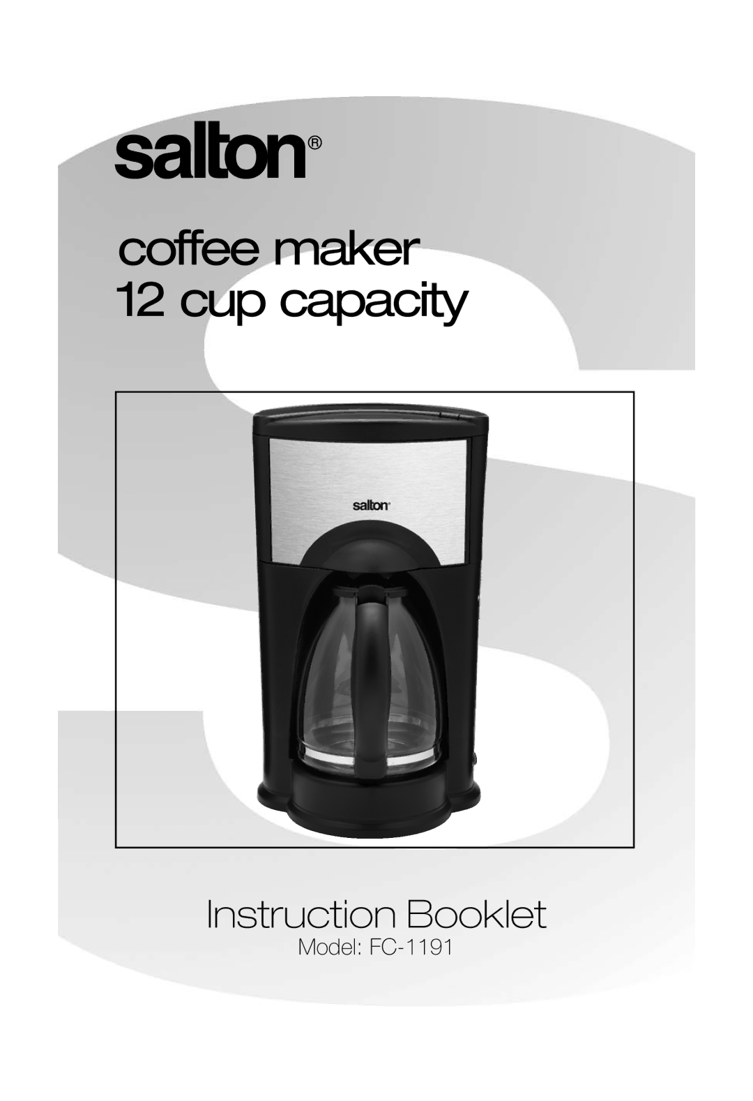 Salton FC-1191 manual Coffee maker 12 cup capacity 