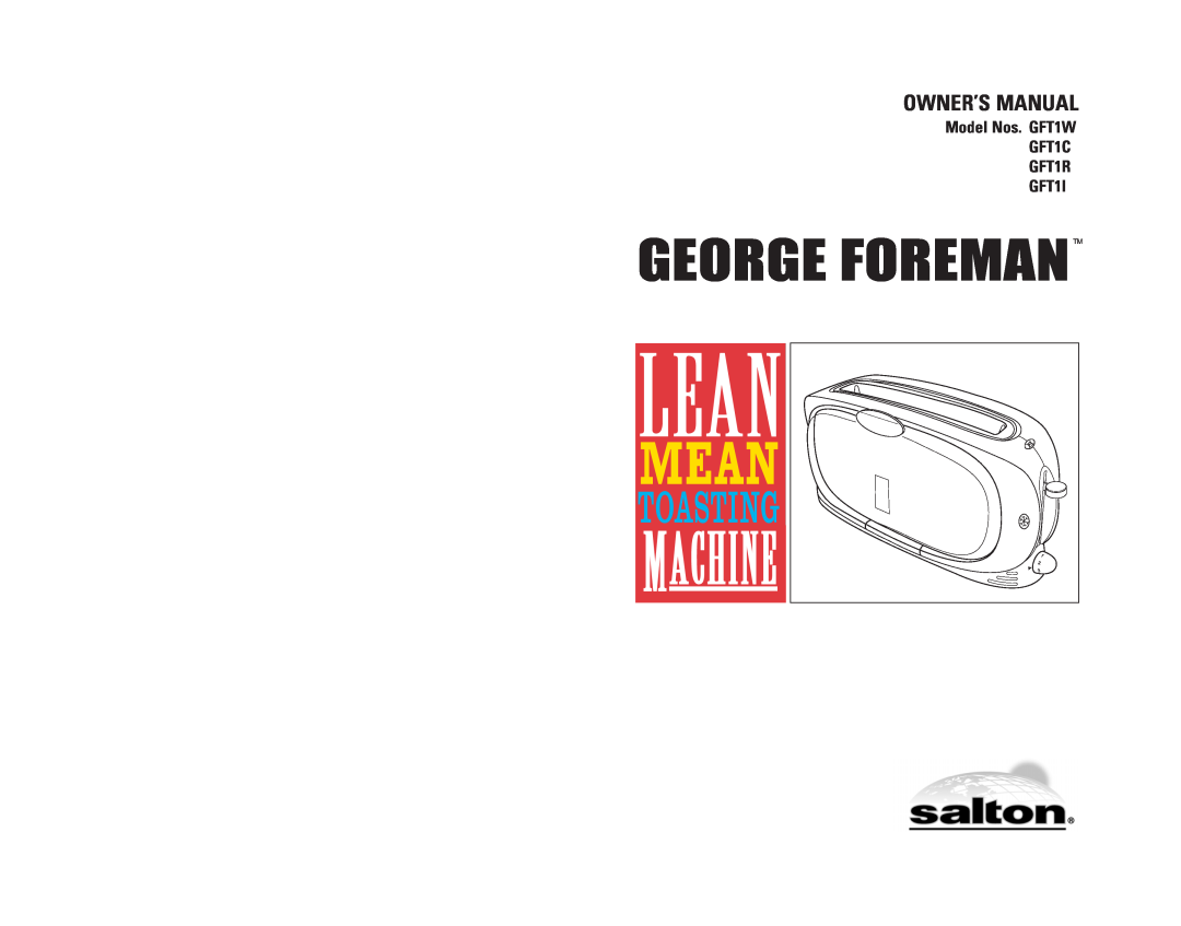 Salton owner manual Model Nos. GFT1W GFT1C GFT1R GFT1I, George Foremantm 