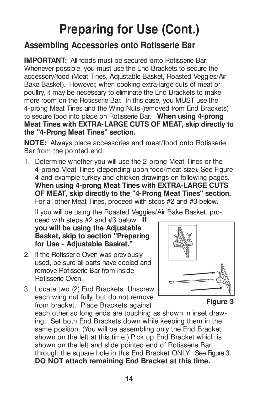 Salton GR80B owner manual Assembling Accessories onto Rotisserie Bar, Do not attach remaining End Bracket at this time 