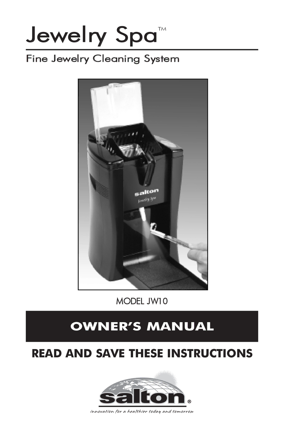 Salton JW10 owner manual Jewelry SpaTM, Read and Save These Instructions 