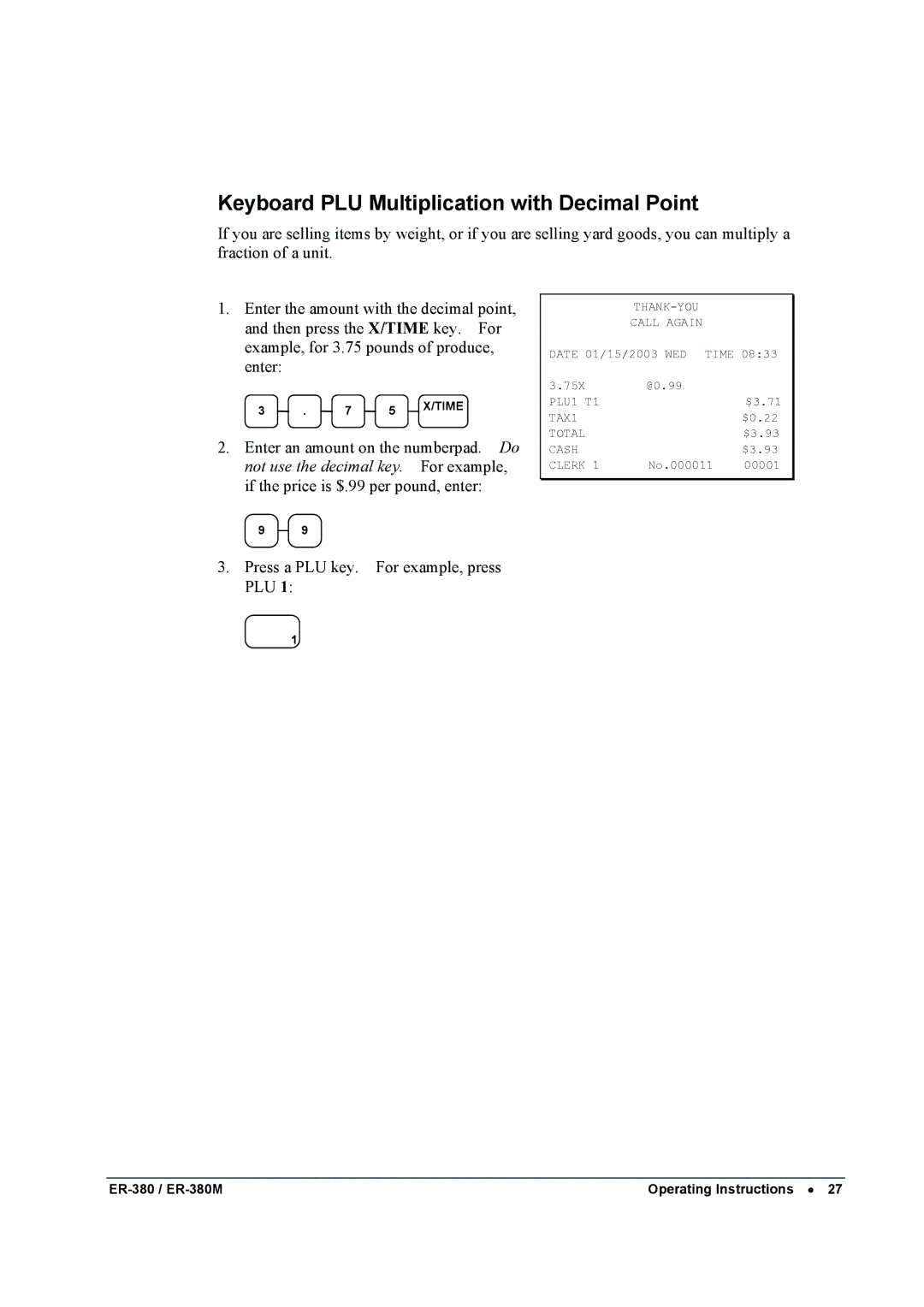 Sam4s ER-380M specifications Keyboard PLU Multiplication with Decimal Point 