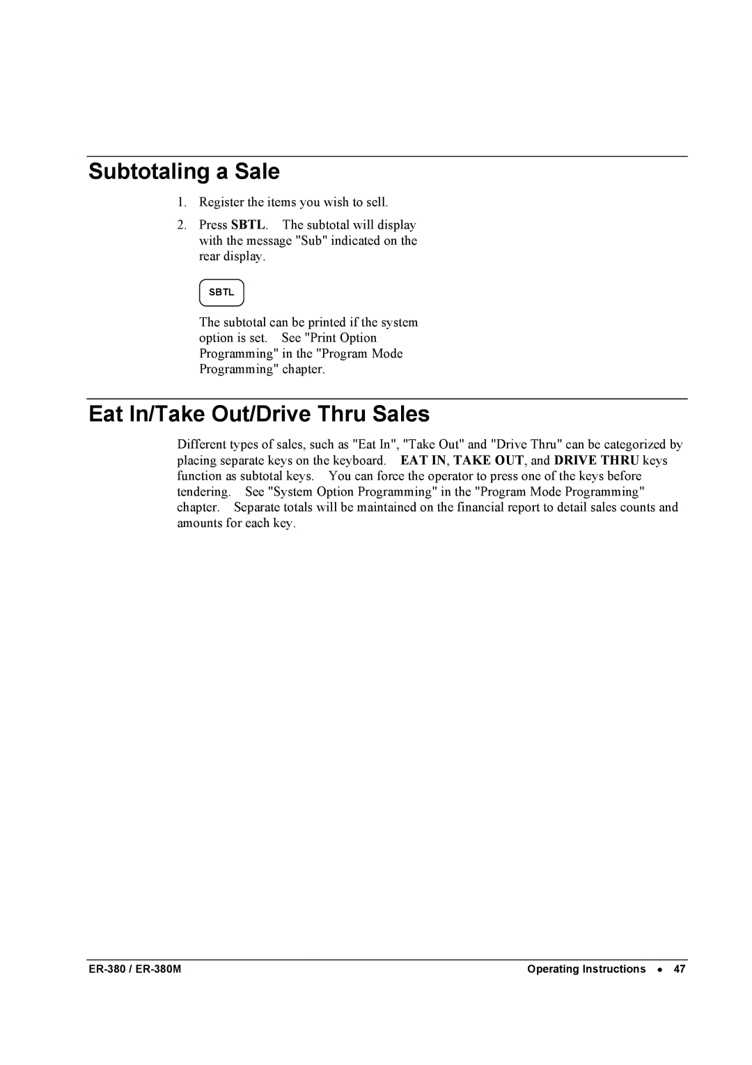 Sam4s ER-380M specifications Subtotaling a Sale, Eat In/Take Out/Drive Thru Sales 