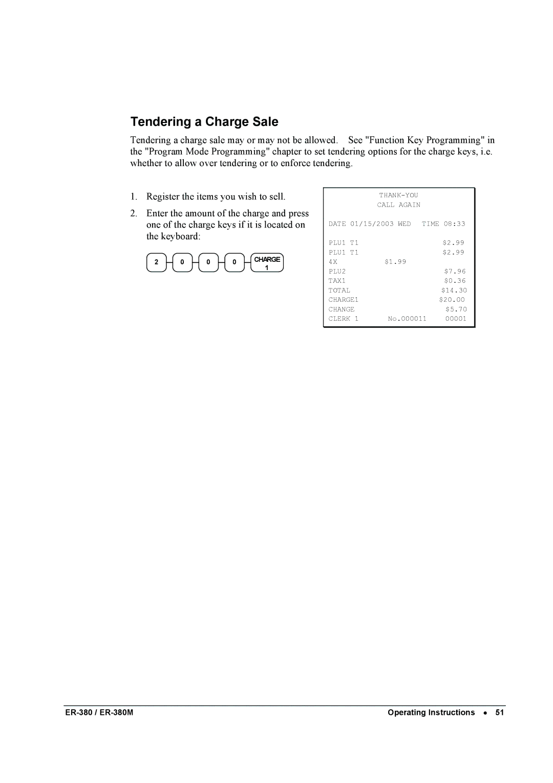 Sam4s ER-380M specifications Tendering a Charge Sale 