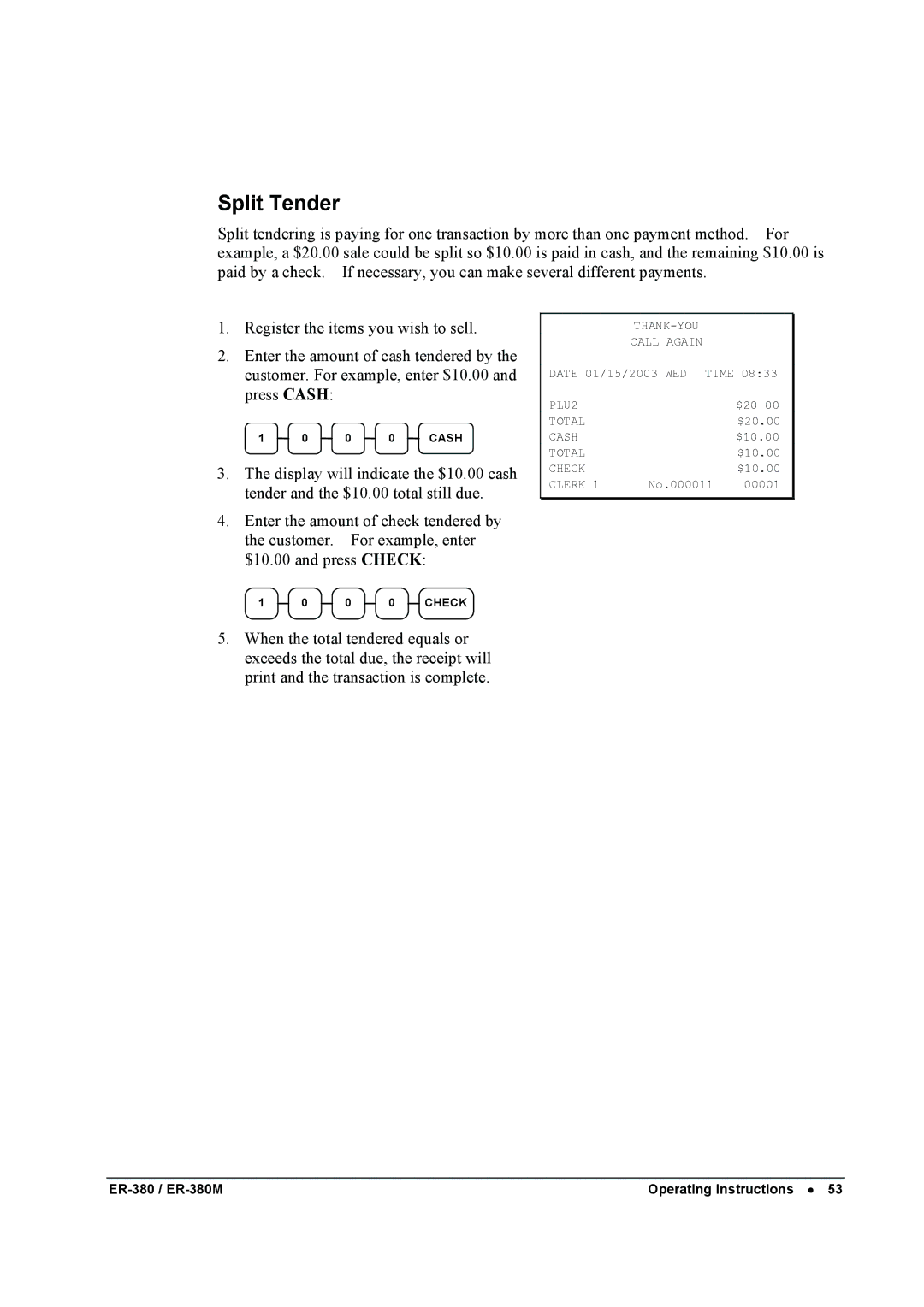 Sam4s ER-380M specifications Split Tender 