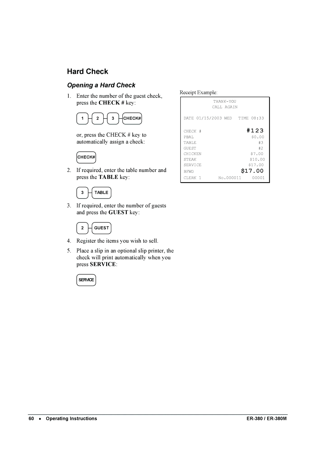 Sam4s ER-380M specifications Opening a Hard Check 