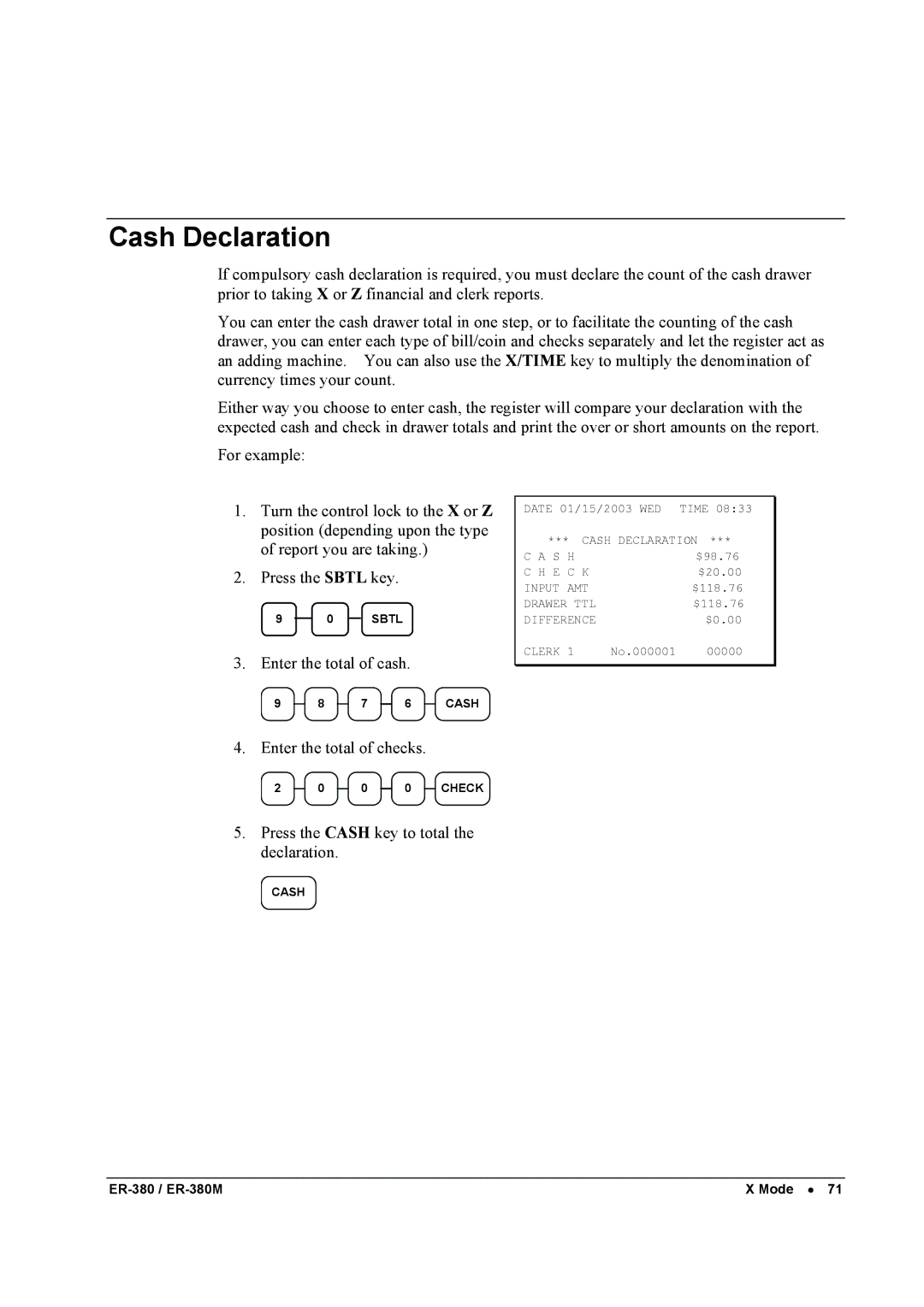 Sam4s ER-380M specifications Cash Declaration, Press the Cash key to total the declaration 