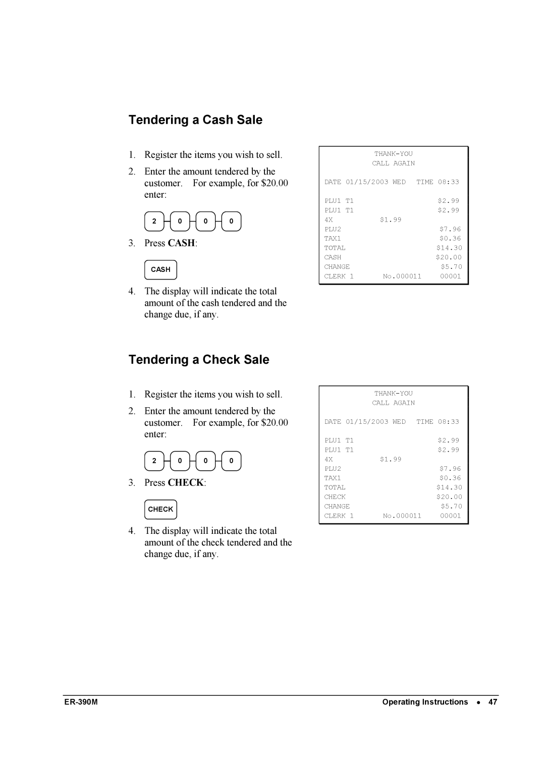 Sam4s ER-390M manual Tendering a Cash Sale, Tendering a Check Sale 