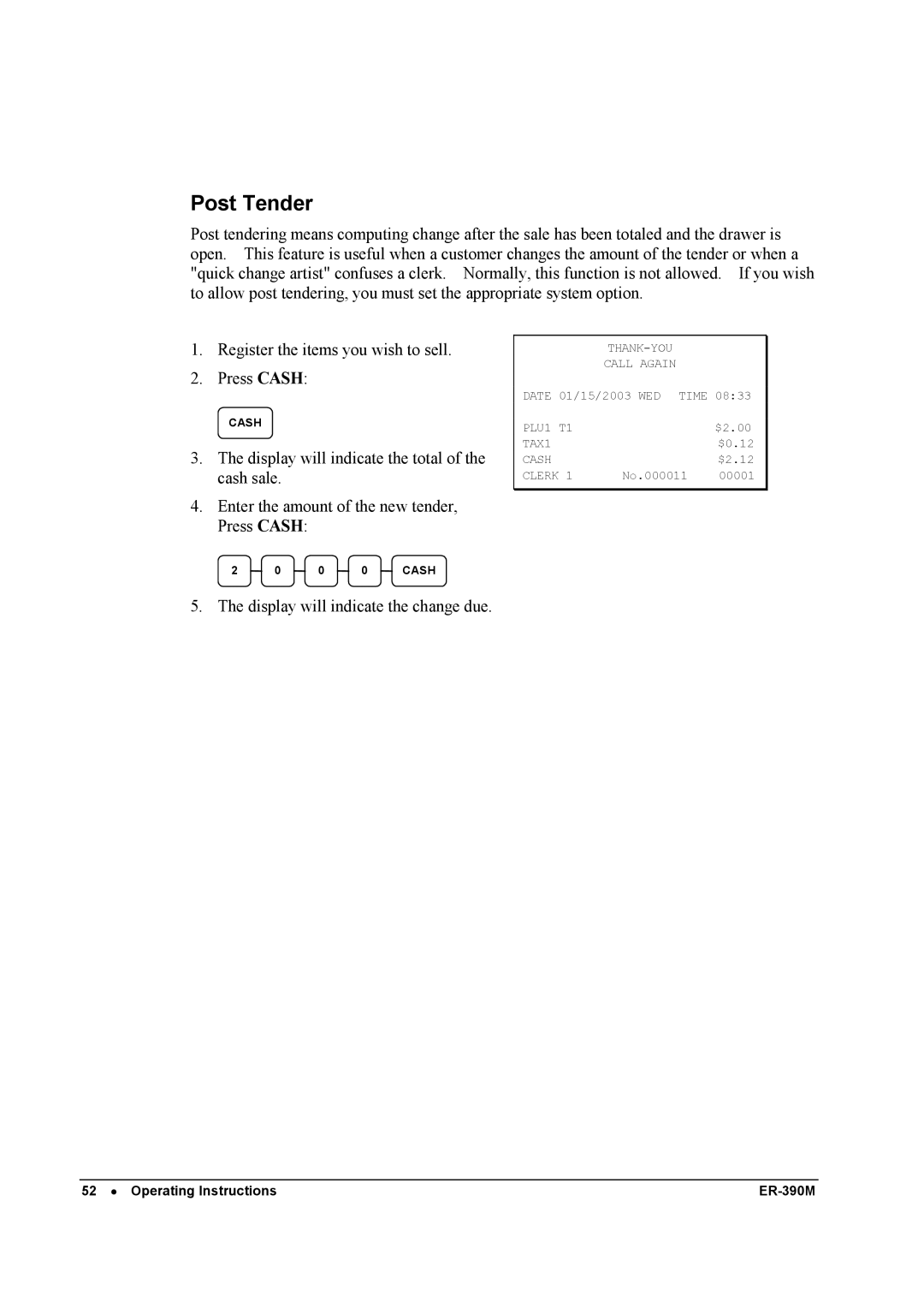 Sam4s ER-390M manual Post Tender, Display will indicate the change due 