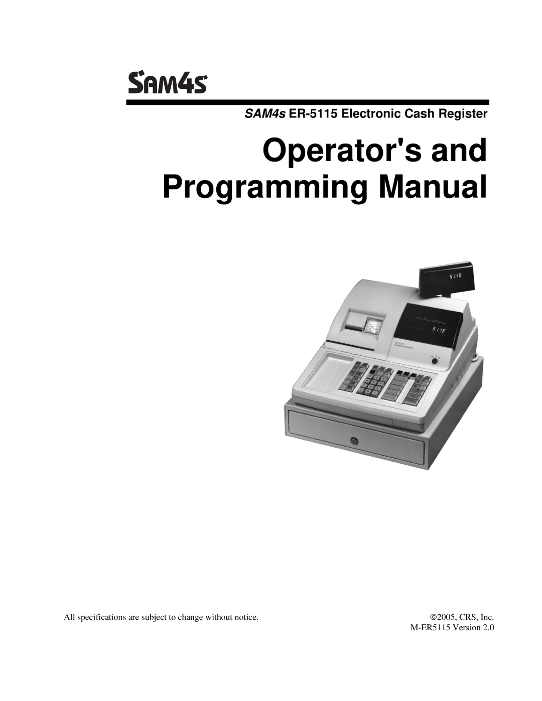 Sam4s SAM4s ER-5115 specifications Operators and Programming Manual 