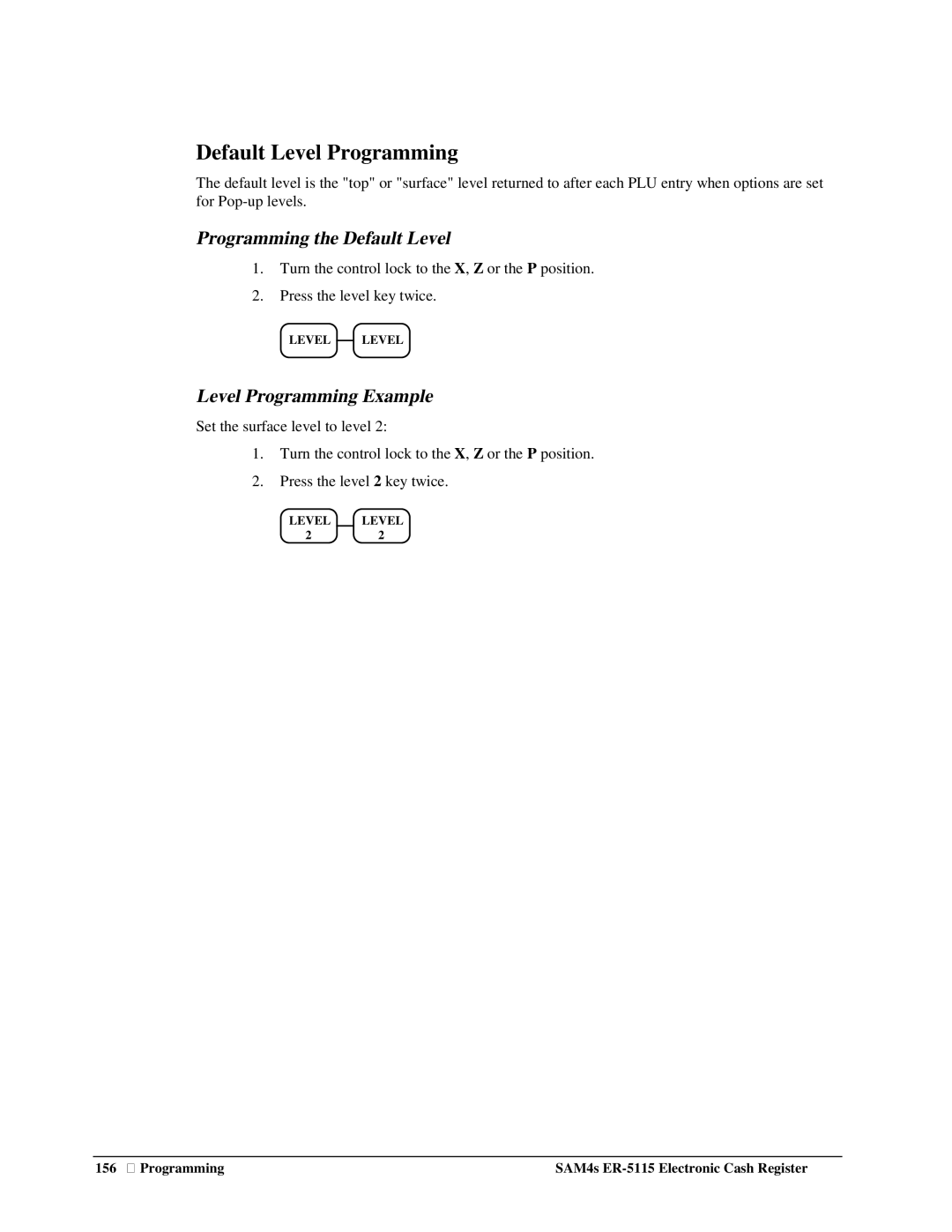 Sam4s SAM4s ER-5115 specifications Default Level Programming, Programming the Default Level, Level Programming Example 