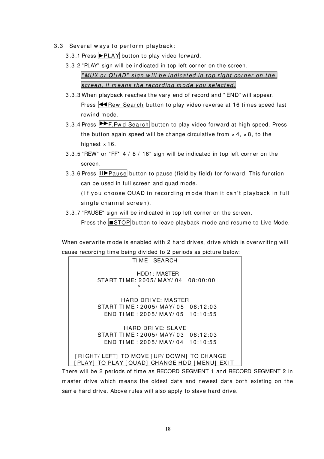 Sampo DR-S0426 manual Several ways to perform playback, Start TIME：2005/MAY/05 END TIME：2005/MAY/05, Hard Drive Slave 