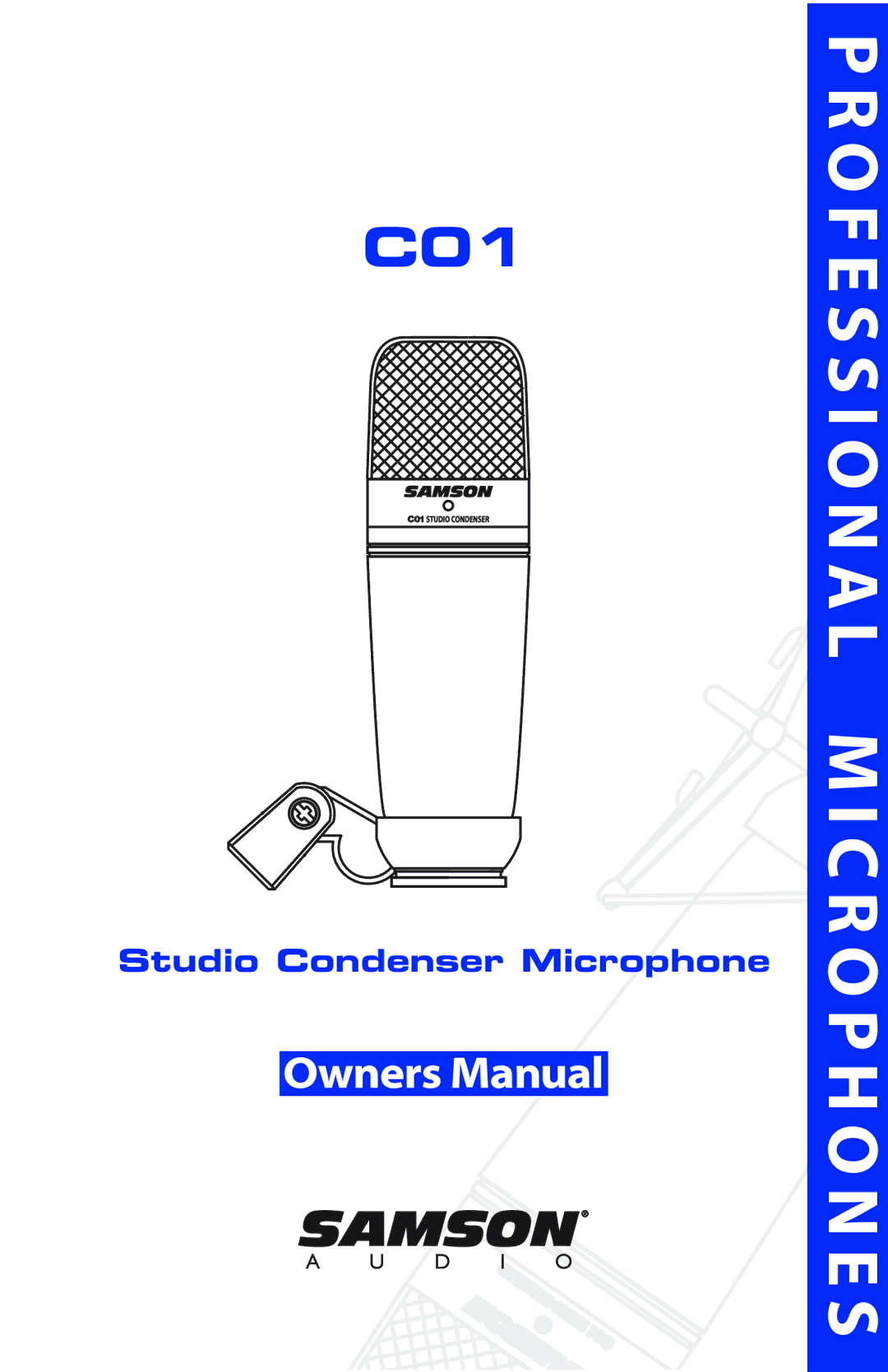 Samson C01 manual O F E S S I O N a L M I C R O P H O N E S 