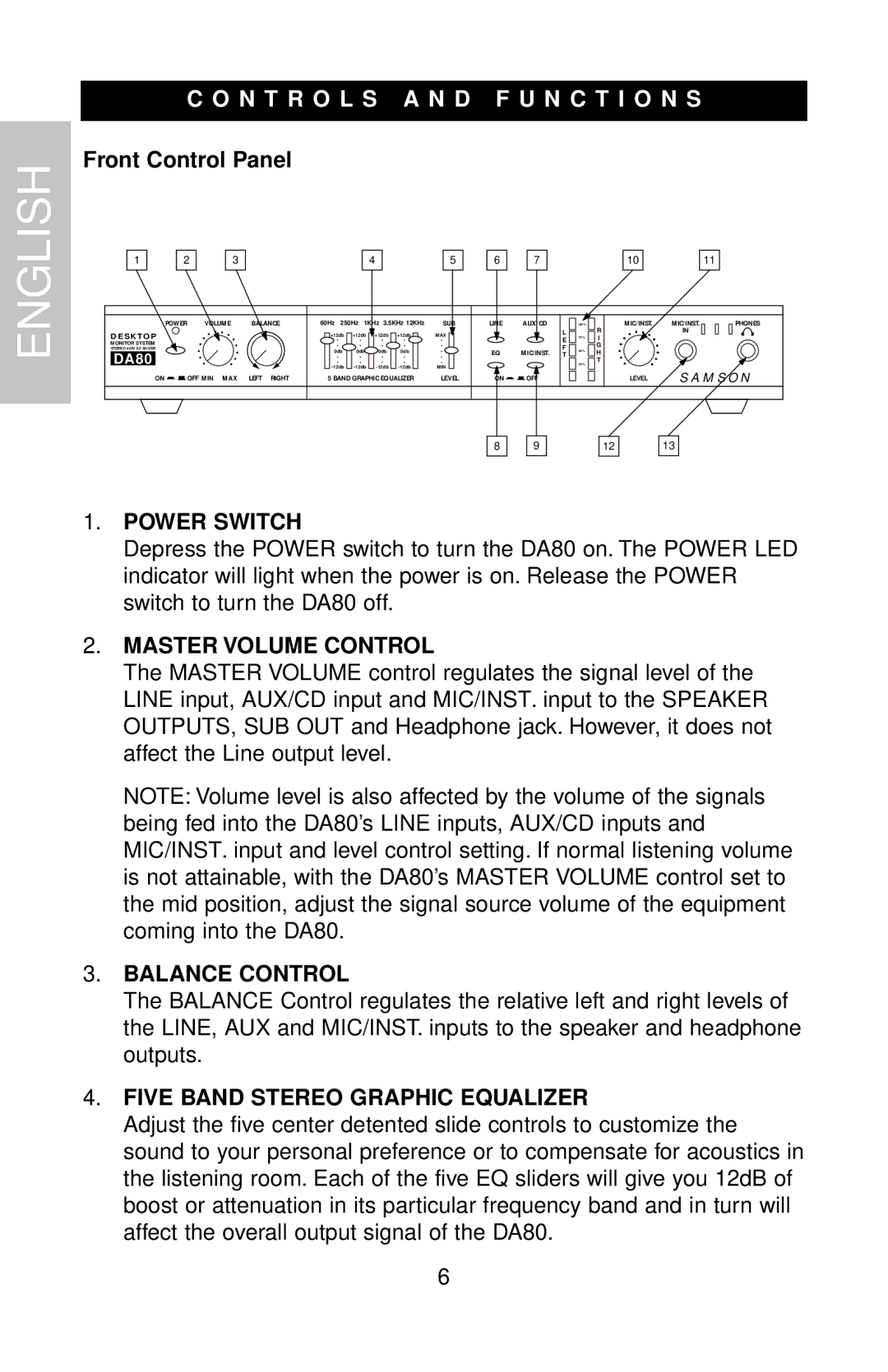 Samson DMS80 owner manual N T R O L S a N D F U N C T I O N S, Power Switch, Master Volume Control, Balance Control 