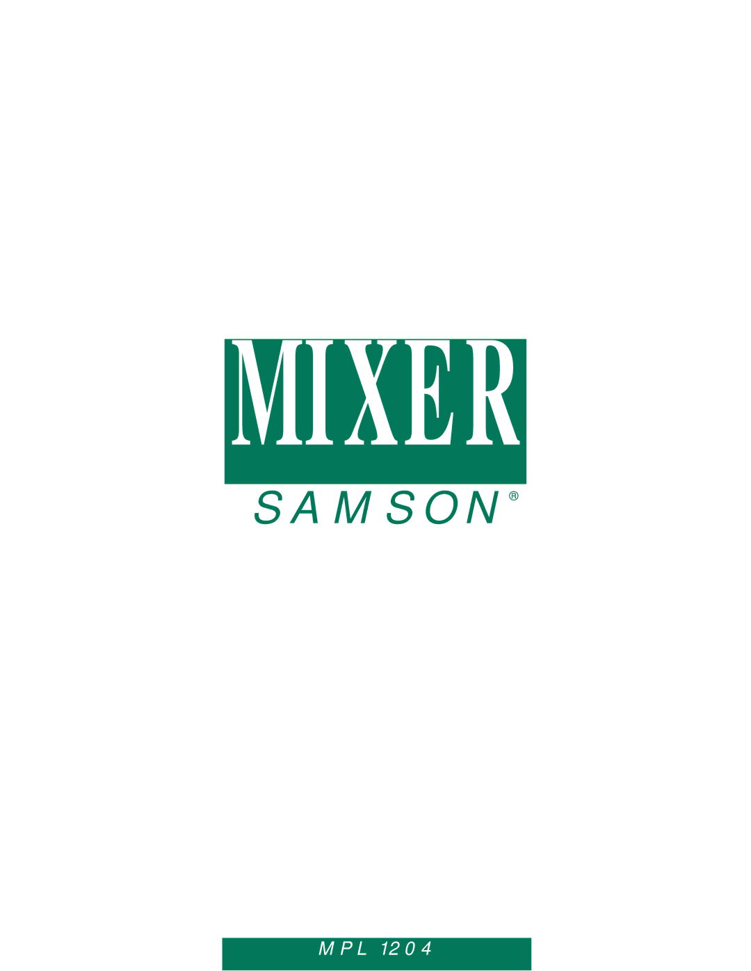 Samson MPL 1204 manual Mixer 