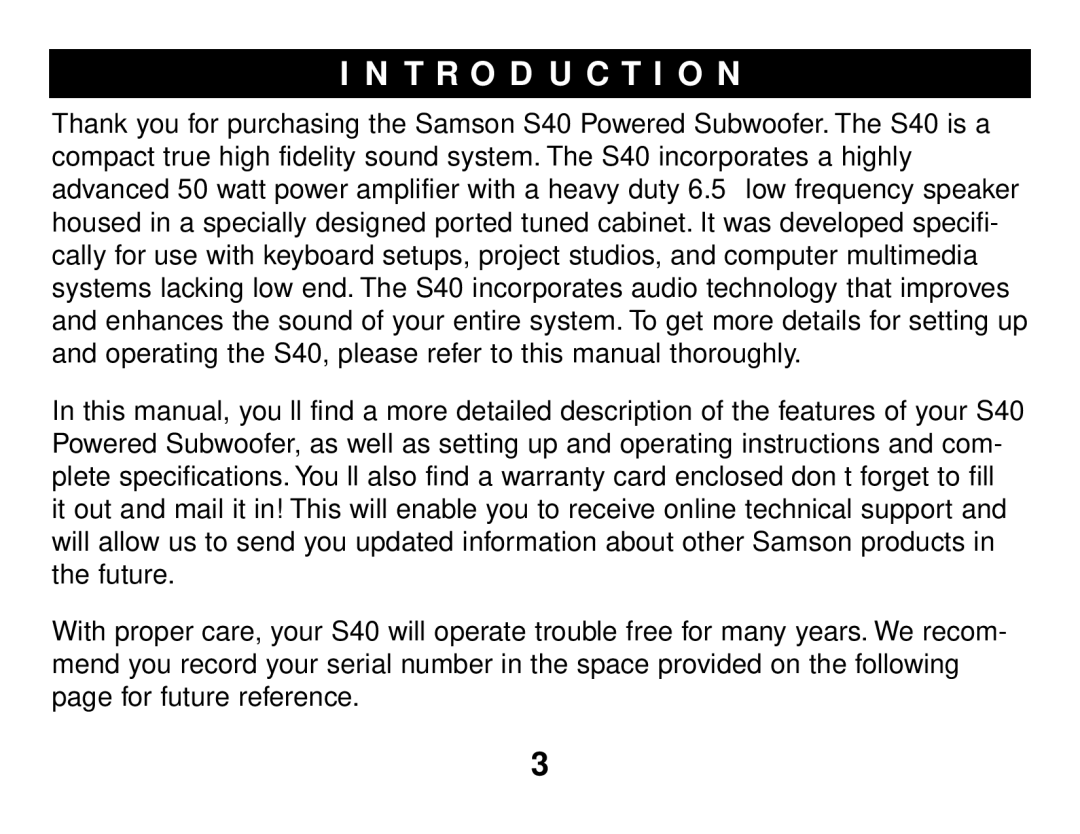 Samson S40 owner manual T R O D U C T I O N 