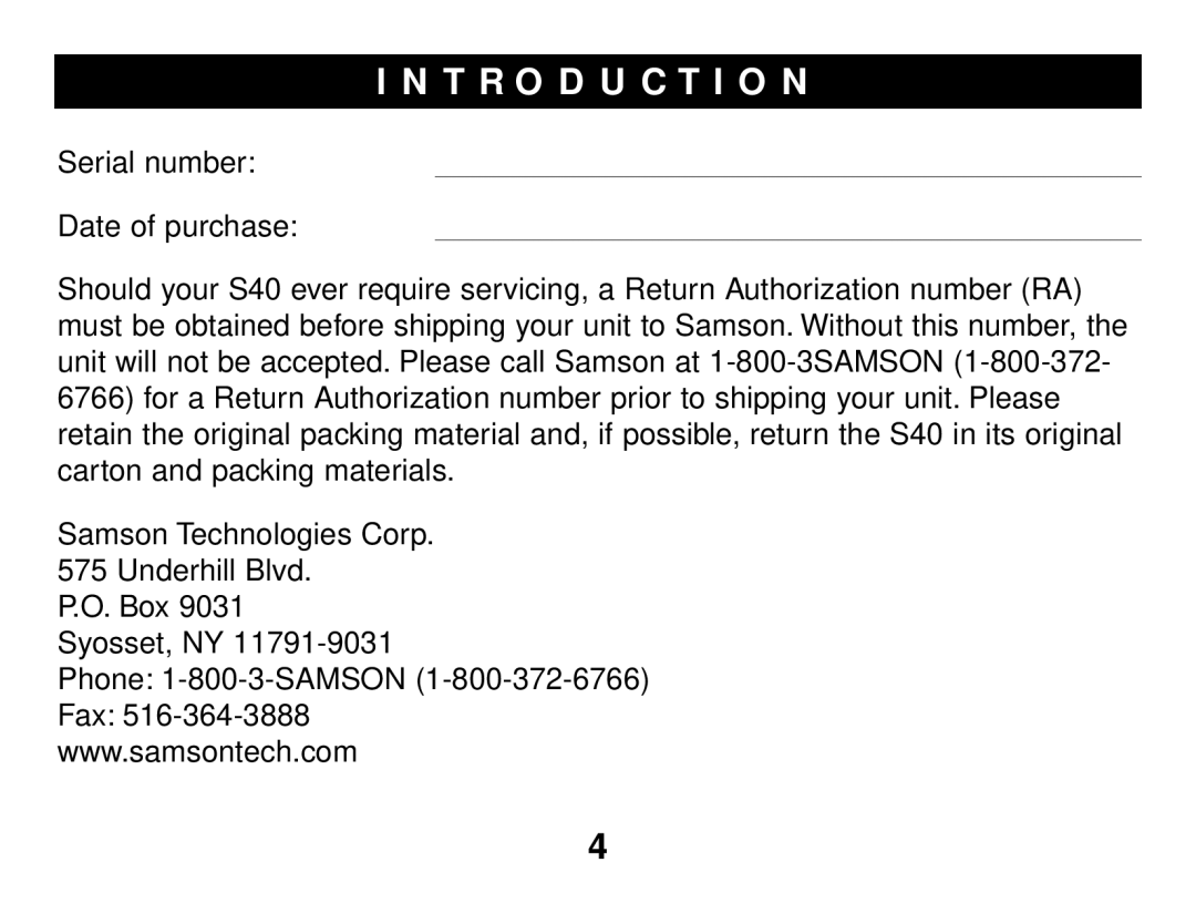 Samson S40 owner manual T R O D U C T I O N 