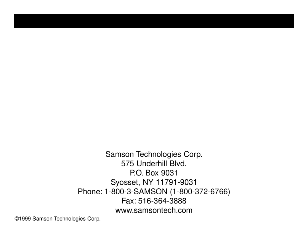 Samson S40 owner manual Samson Technologies Corp 575 Underhill Blvd P.O. Box Syosset, NY, Phone 1-800-3-SAMSON Fax 