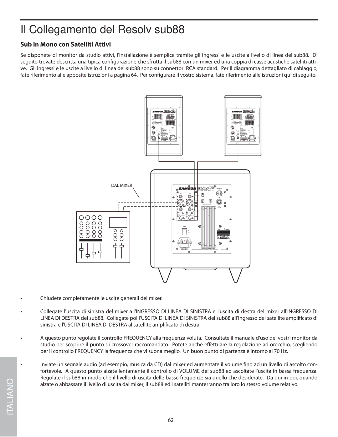 Samson SUB88 manual Il Collegamento del Resolv sub88, Sub in Mono con Satelliti Attivi 