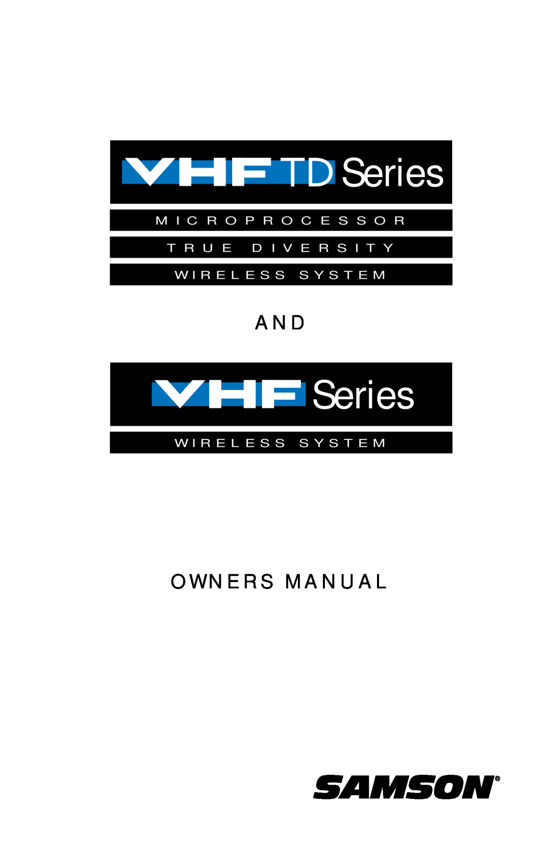 Samson VHF Series, VHF TD Series owner manual W I R E L E S S S Y S T E M 