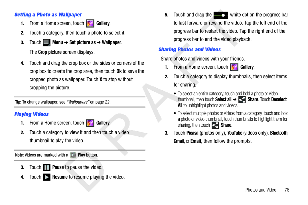 Samsung 10.1 Setting a Photo as Wallpaper, Playing Videos, From a Home screen, touch Gallery, Sharing Photos and Videos 