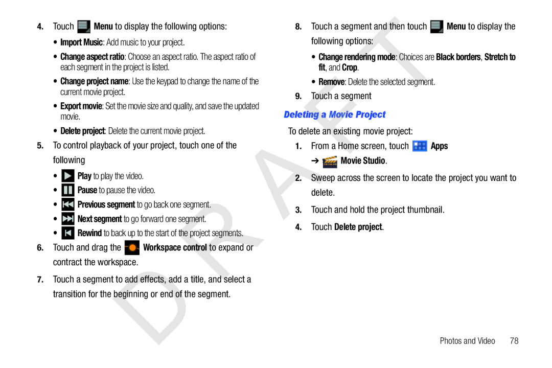 Samsung 10.1 user manual Remove Delete the selected segment Touch a segment, Deleting a Movie Project, Touch Delete project 