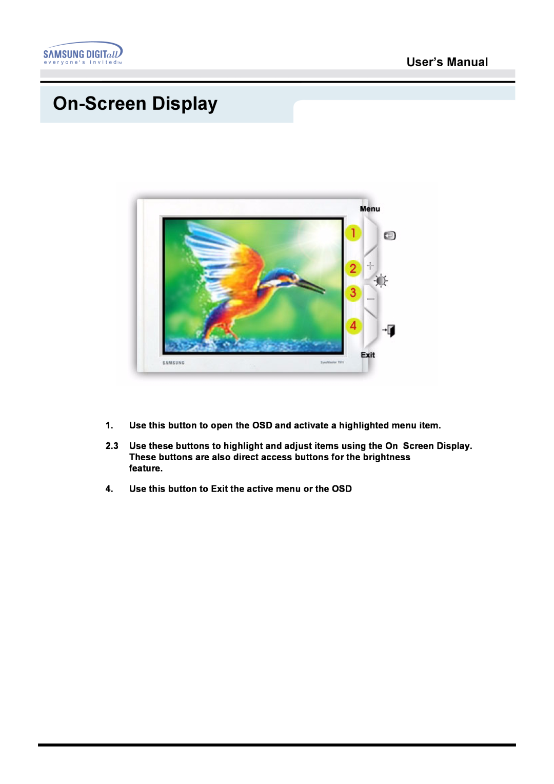 Samsung 151D user manual On-Screen Display, User’s Manual, feature 4. Use this button to Exit the active menu or the OSD 