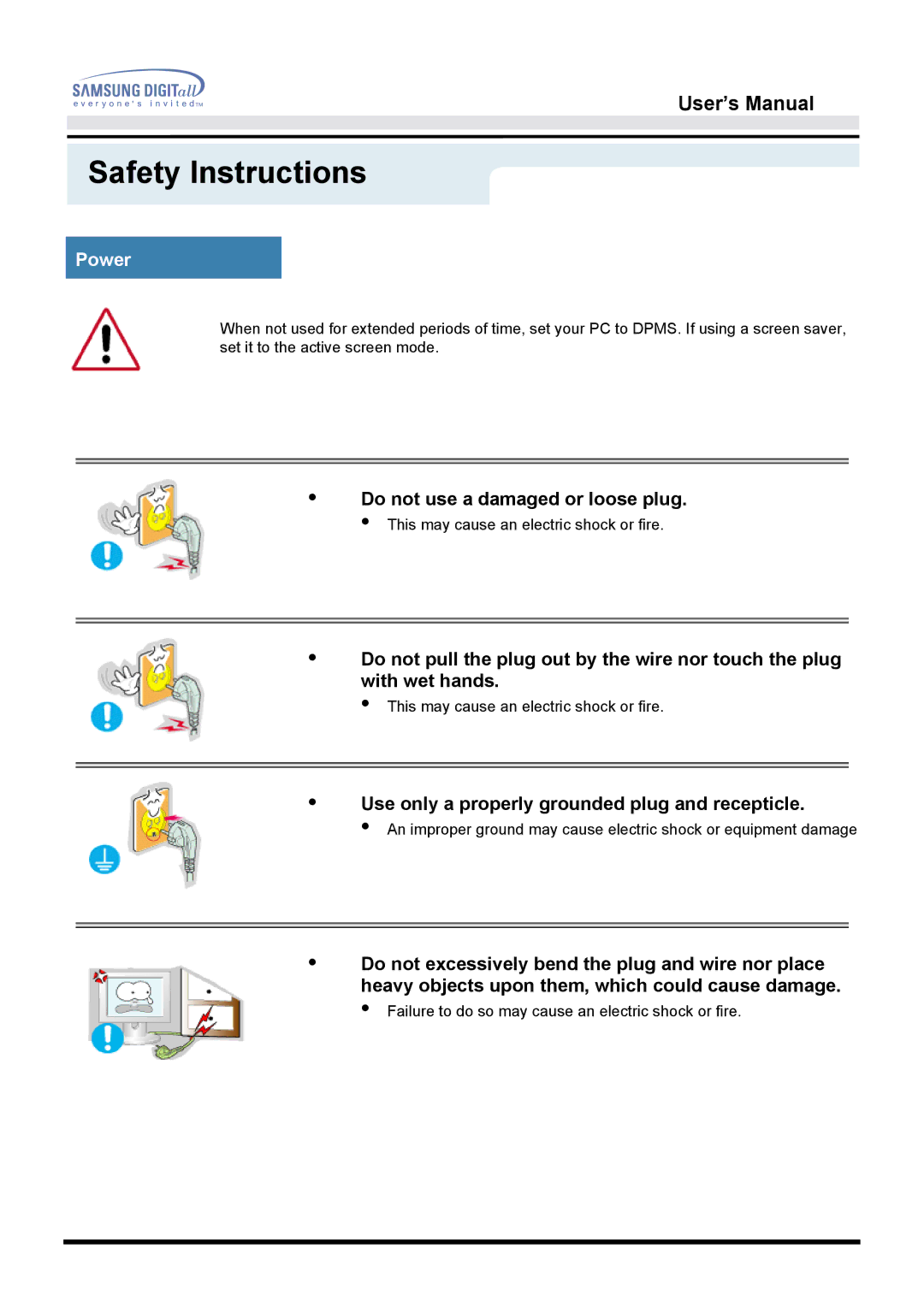 Samsung 153N, 152N, 151S, 151B Power, Do not use a damaged or loose plug, Use only a properly grounded plug and recepticle 