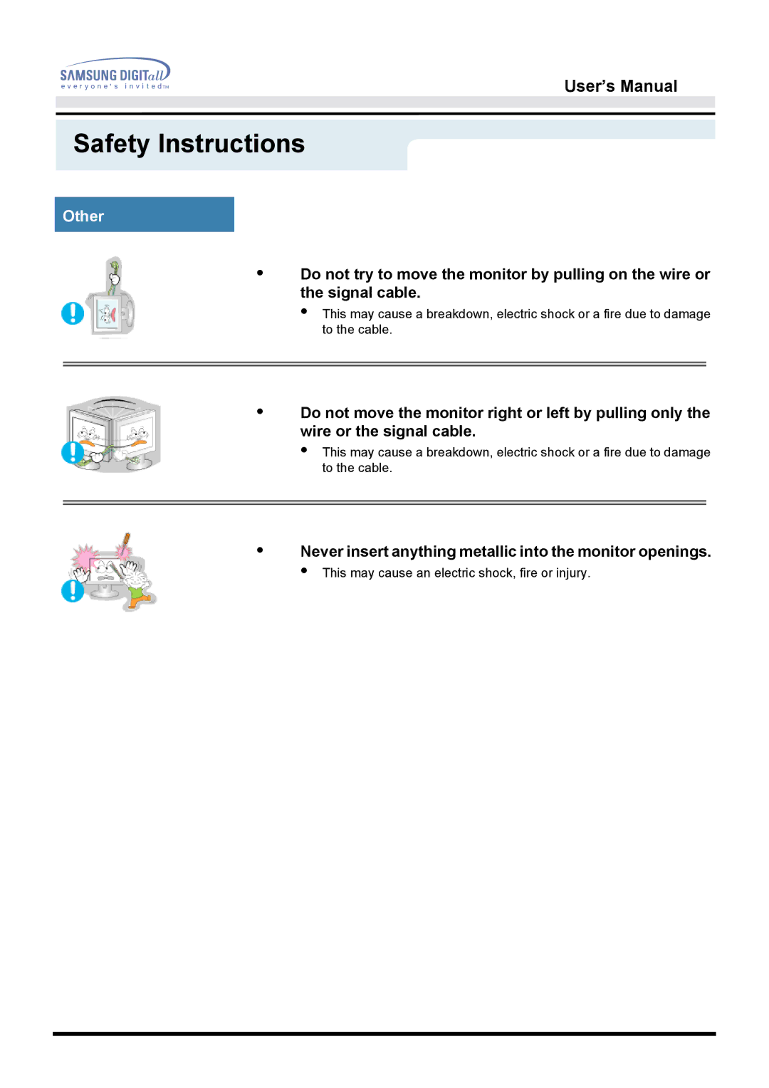 Samsung 153V manual Never insert anything metallic into the monitor openings 