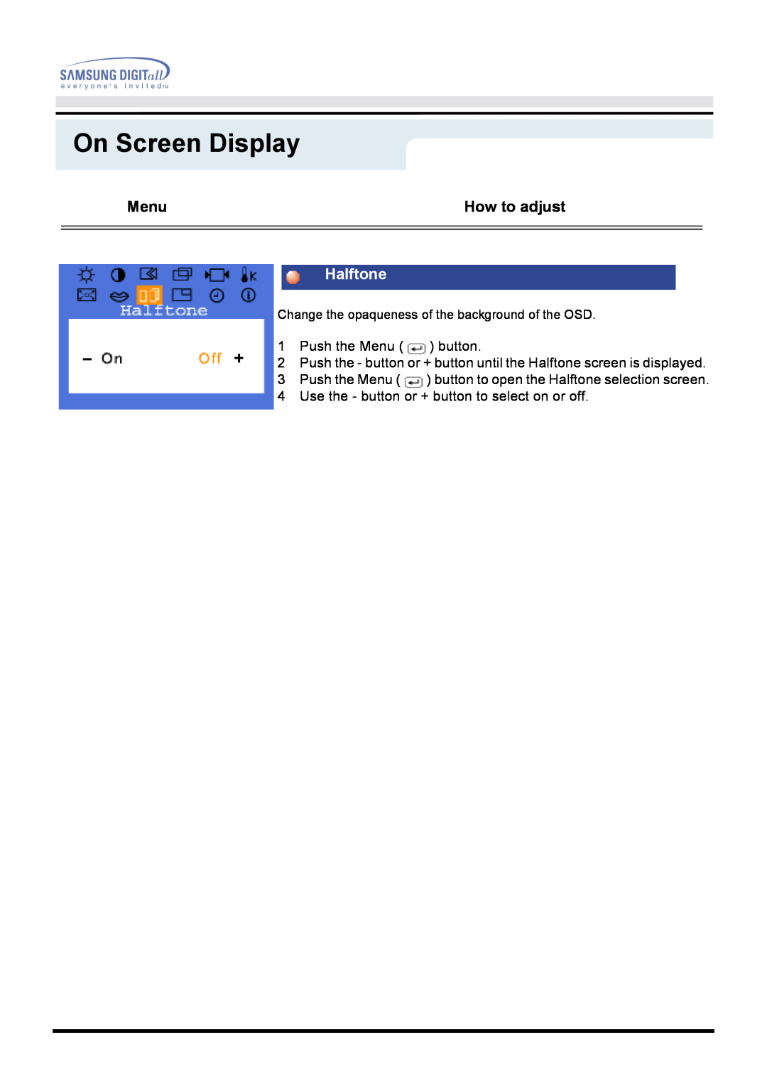 Samsung 171B, 171S, 181B, 171T, 171Q Halftone, On Screen Display, Change the opaqueness of the background of the OSD 