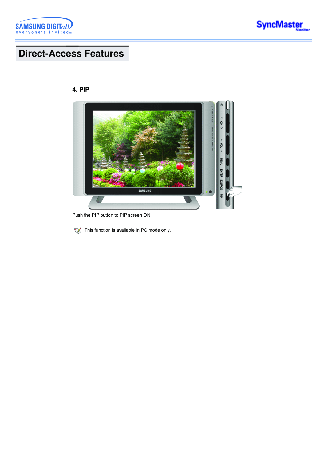 Samsung 173MP manual Pip, Direct-Access Features, Push the PIP button to PIP screen ON 