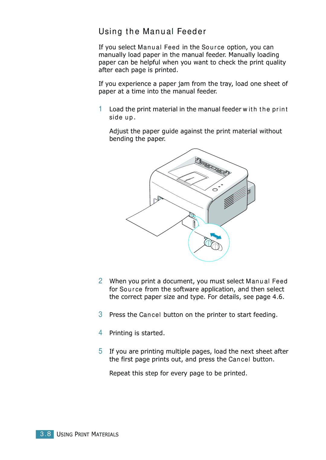 Samsung 1740 manual Using the Manual Feeder, Repeat this step for every page to be printed 