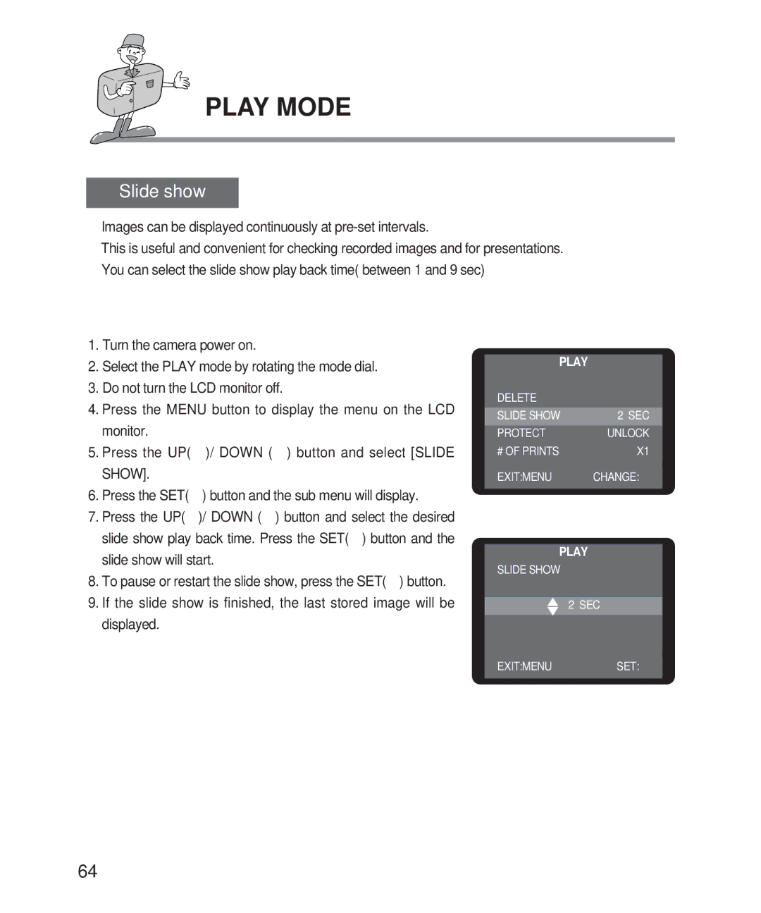 Samsung 201 manual Slide show, Images can be displayed continuously at pre-set intervals 